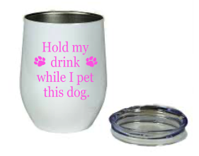 Hold my Drink Tumbler