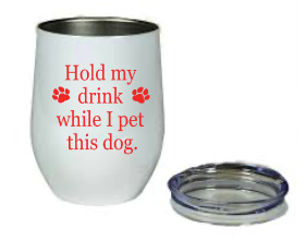 Hold my Drink Tumbler
