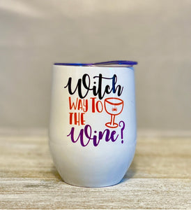 Witch way to the wine tumbler