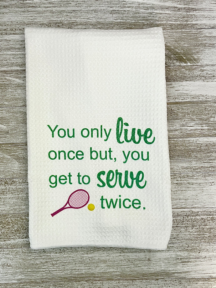 You Only Live Once towel